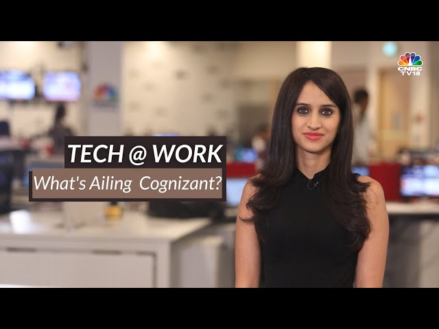What's Ailing Cognizant: Why Is Cognizant Underperforming Its Peers? | Tech At Work | CNBC-TV18